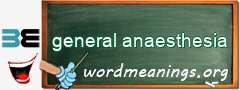 WordMeaning blackboard for general anaesthesia